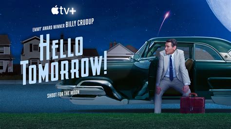 alluc hello tomorrow!|Apple TV+ debuts trailer for “Hello Tomorrow!,” starring and .